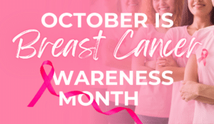 Breast Cancer Awareness Month